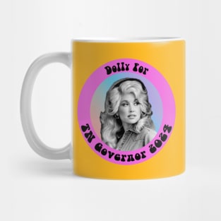 Dolly For Governor Mug